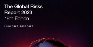 World Economic Forum “2023 Küresel Riskler Raporu”nu Yayımladı